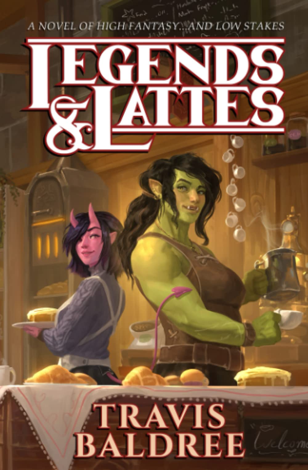 The front cover of Legends & Lattes by Travis Baldree.