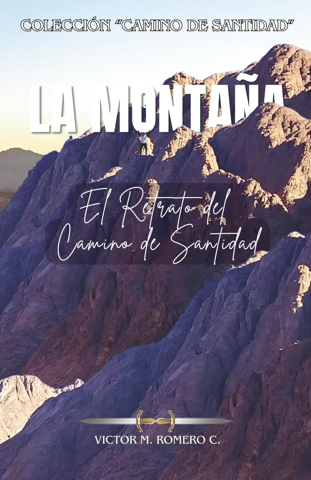 LA MONTAÑA: El Retrato del Camino de Santidad