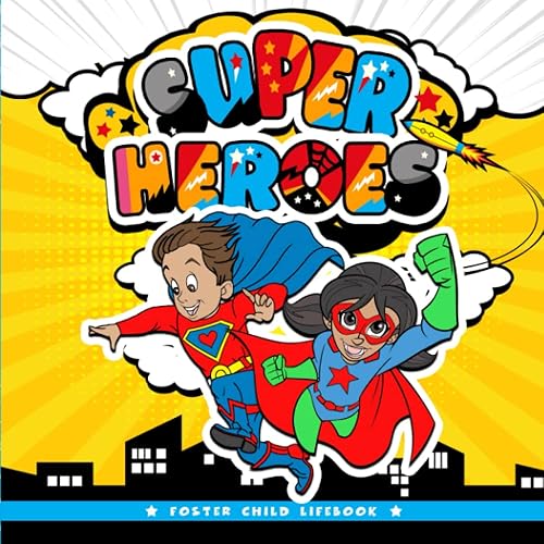 Super Heroes | Foster Child Lifebook: Keepsake Fill-In Memory Book for Children in Foster Care or Foster to Adopt | Superhero Comic Book Style