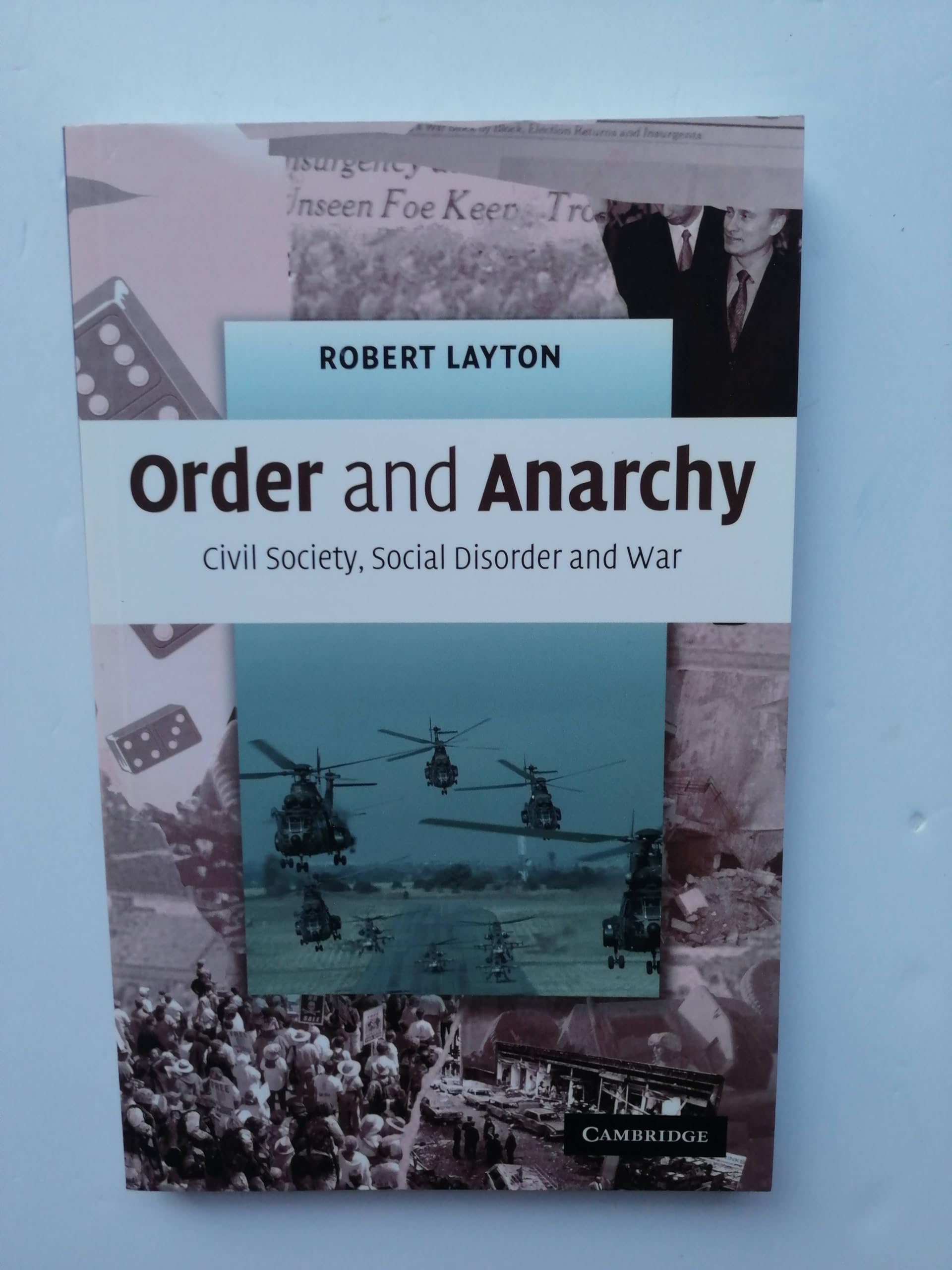 Order and Anarchy: Civil Society, Social Disorder and War