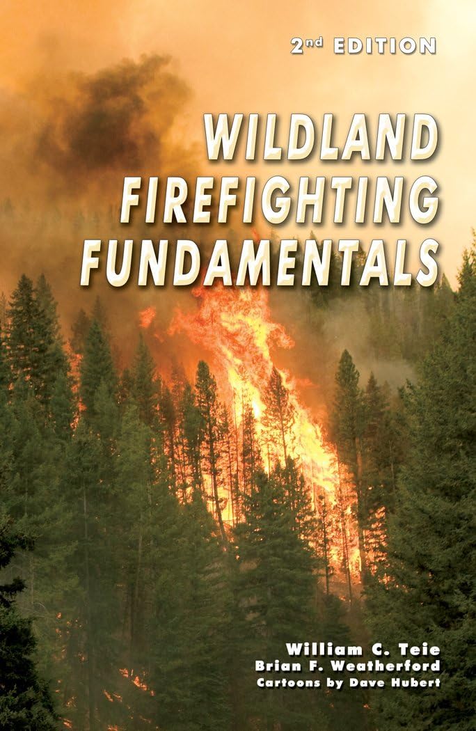Wildland Firefighting Fundamentals Paperback – June 1, 2010