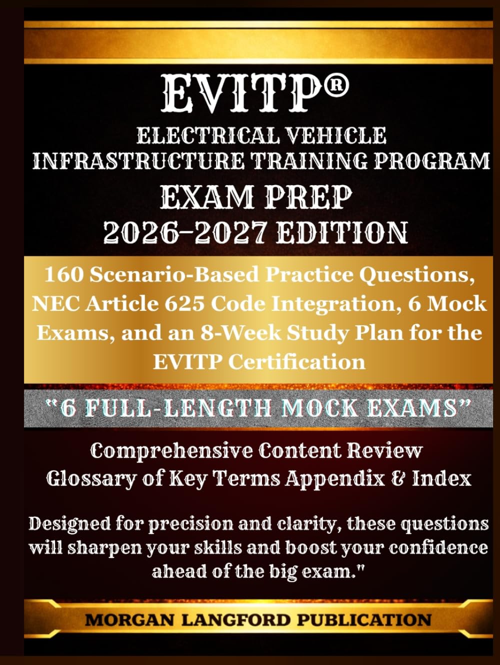 EVITP® Electrical Vehicle Infrastructure Training Program EXAM PREP: 160 Scenario-Based Practice Questions, NEC Article 625 Code Integration, 6 Mock ... 8-Week Study Plan for the EVITP Certification