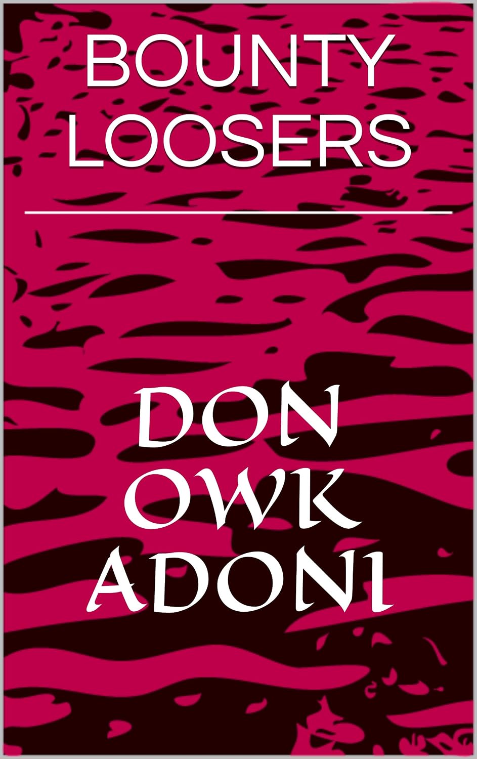 BOUNTY LOOSERS