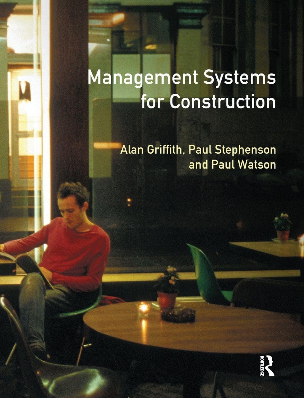 Management Systems for Construction (Chartered Institute of Building)      1st Edition