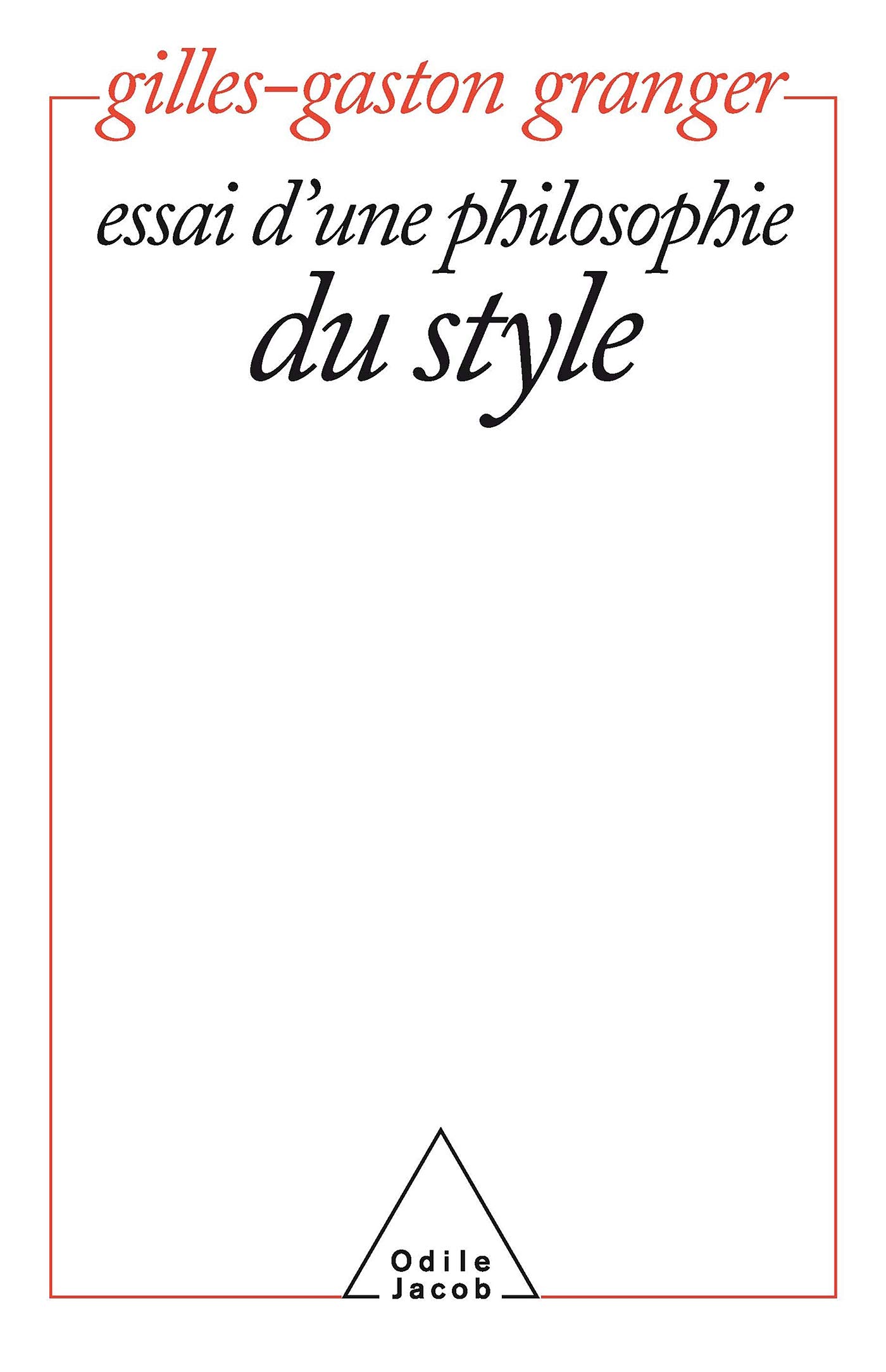 Essay on a Philosophy of Style / Essai d'une philosophie du style