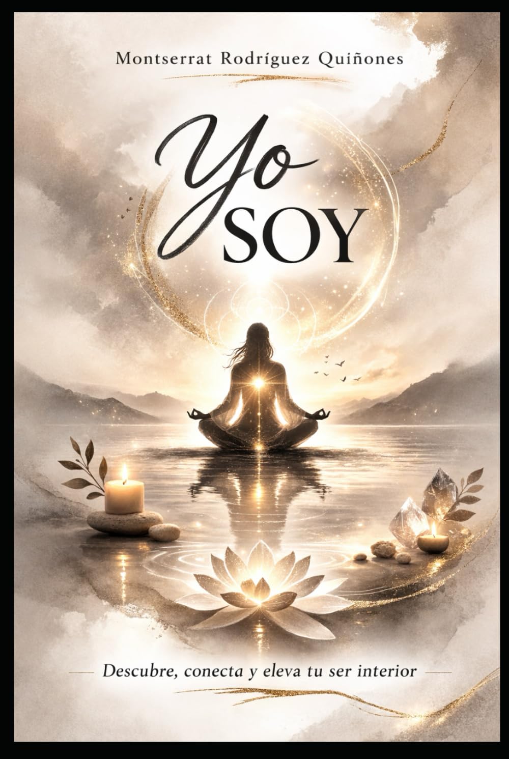 YO SOY (El llamado del Ser.)
