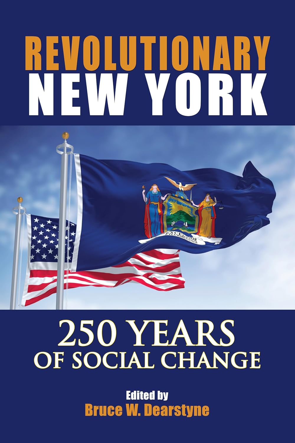 Revolutionary New York: 250 Years of Social Change (Excelsior Editions)      Paperback – January 1, 2026