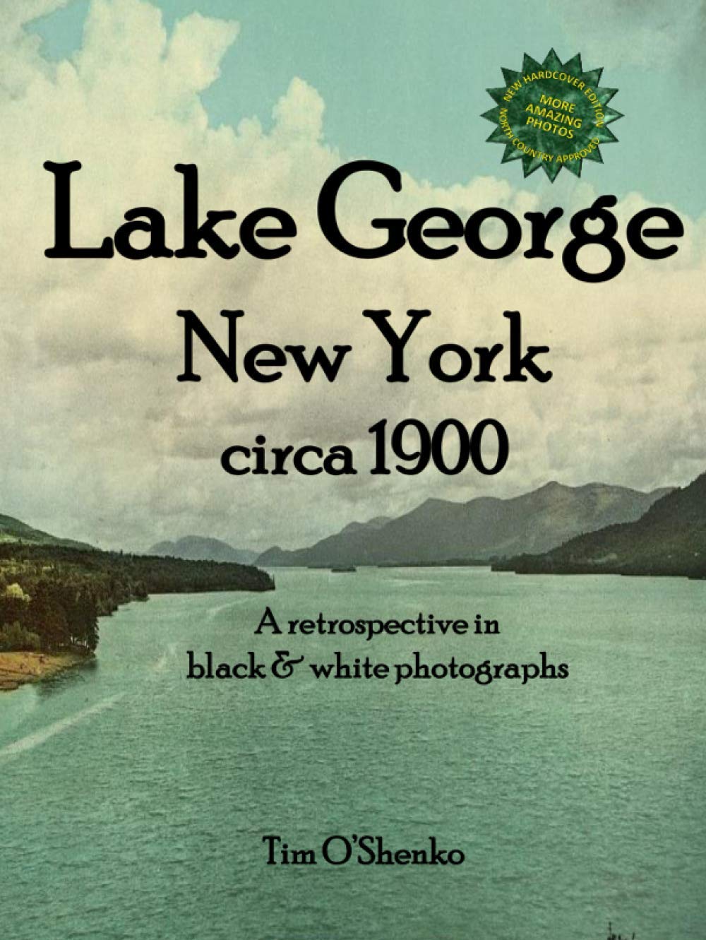 Lake George New York circa 1900: A retrospective in black & white photographs