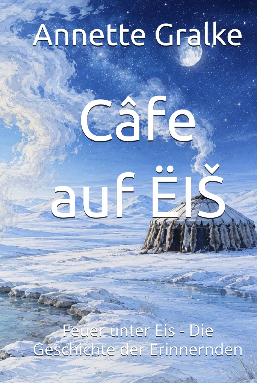 Câfe auf ËIŠ: Feuer unter Eis - Die Geschichte der Erinnernden