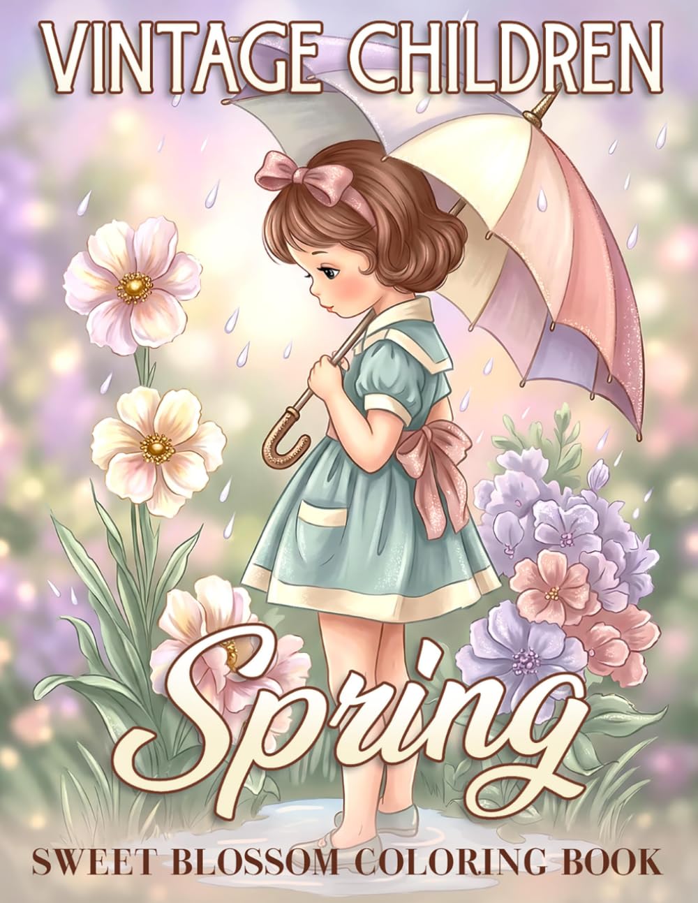 Spring Vintage Children Coloring Book: Adorable Nostalgic Animal and Blossom Coloring Pages with Bunnies, Chicks, and More for Adults, Teens Inspiring Calm Focus and Artistic Confidence