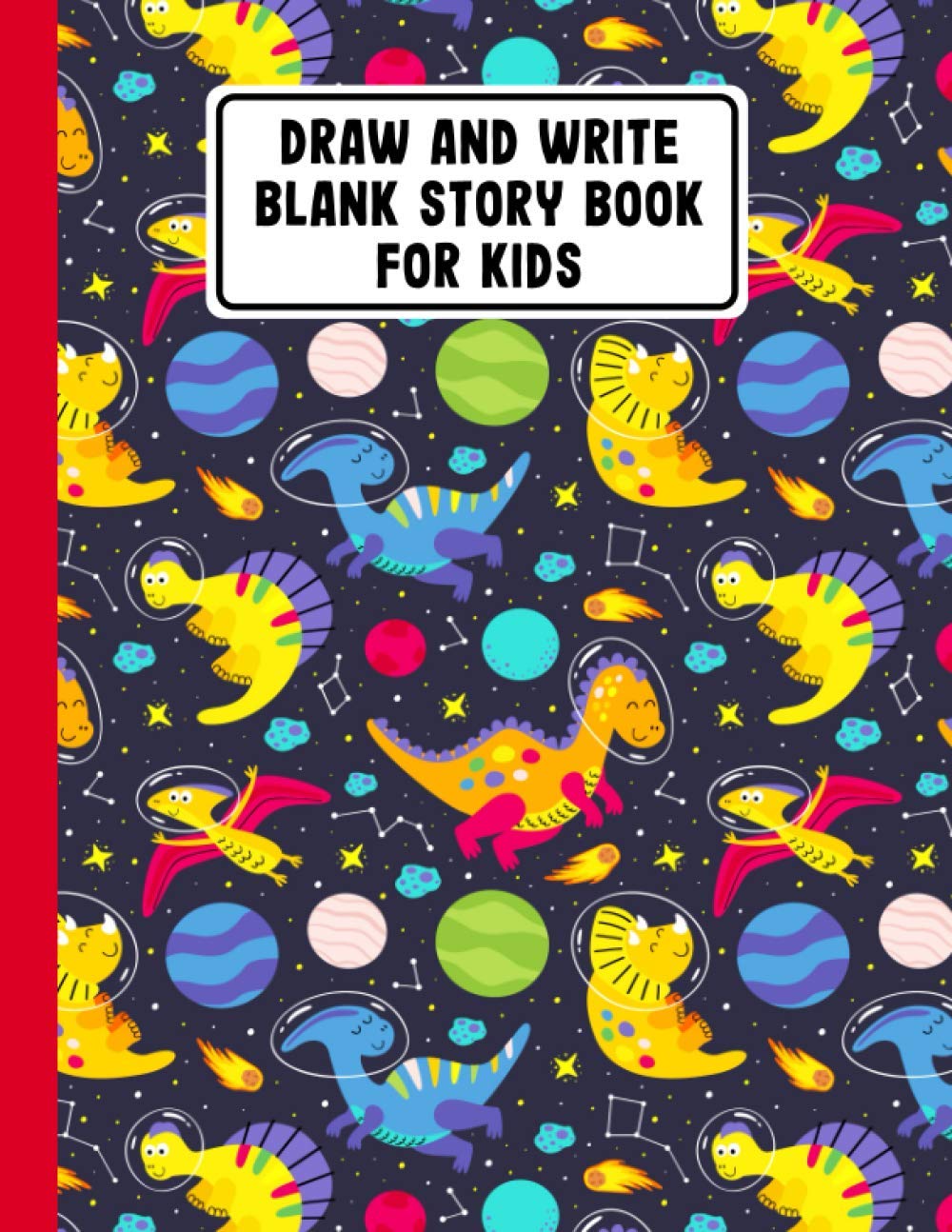 Draw and Write Blank Story Book for Kids: Storybook Writing Composition Notebook Journal