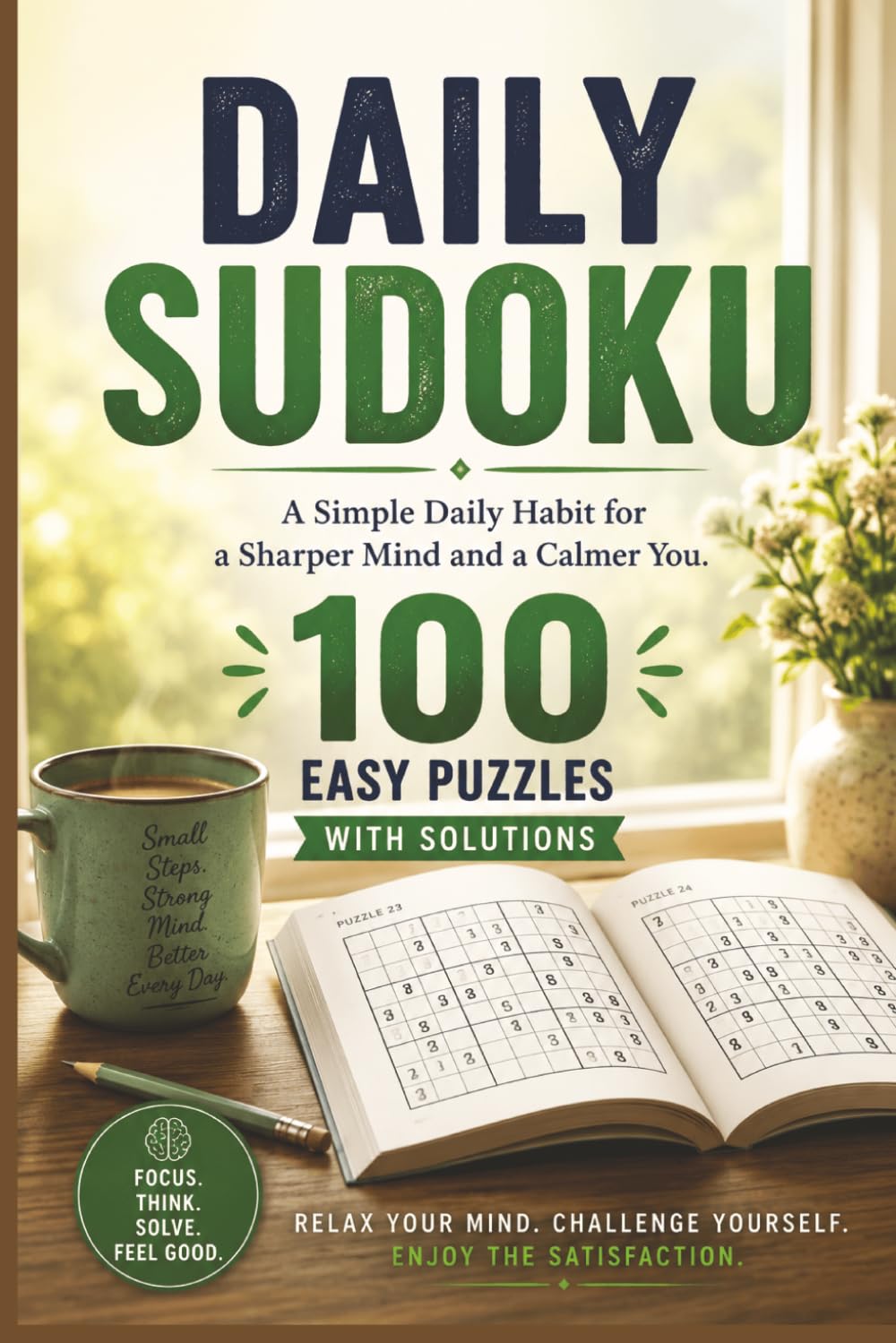 Daily sudoku: 100 Easy Sudoku Puzzles with Solutions | Sudoku for kids Adults and Seniors | Easy-to-Read Daily Brain Games and Logic Puzzles