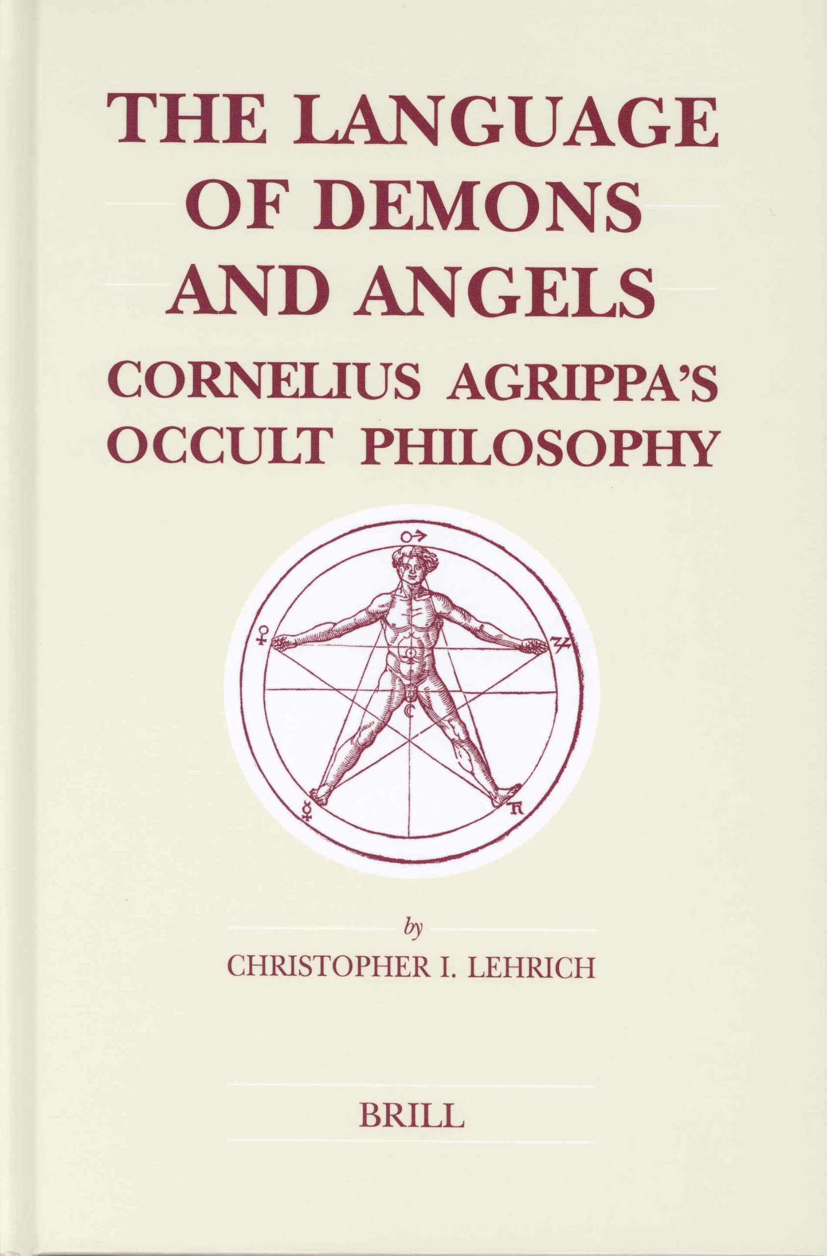 The Language of Demons and Angels: Cornelius Agrippa's Occult Philosophy (Brill's Studies in Intellectual History): 119