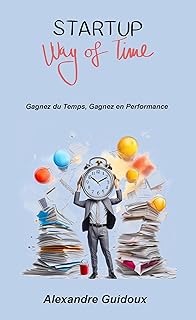 Startup Way Of Time: Gagnez du Temps, Gagnez en Performance