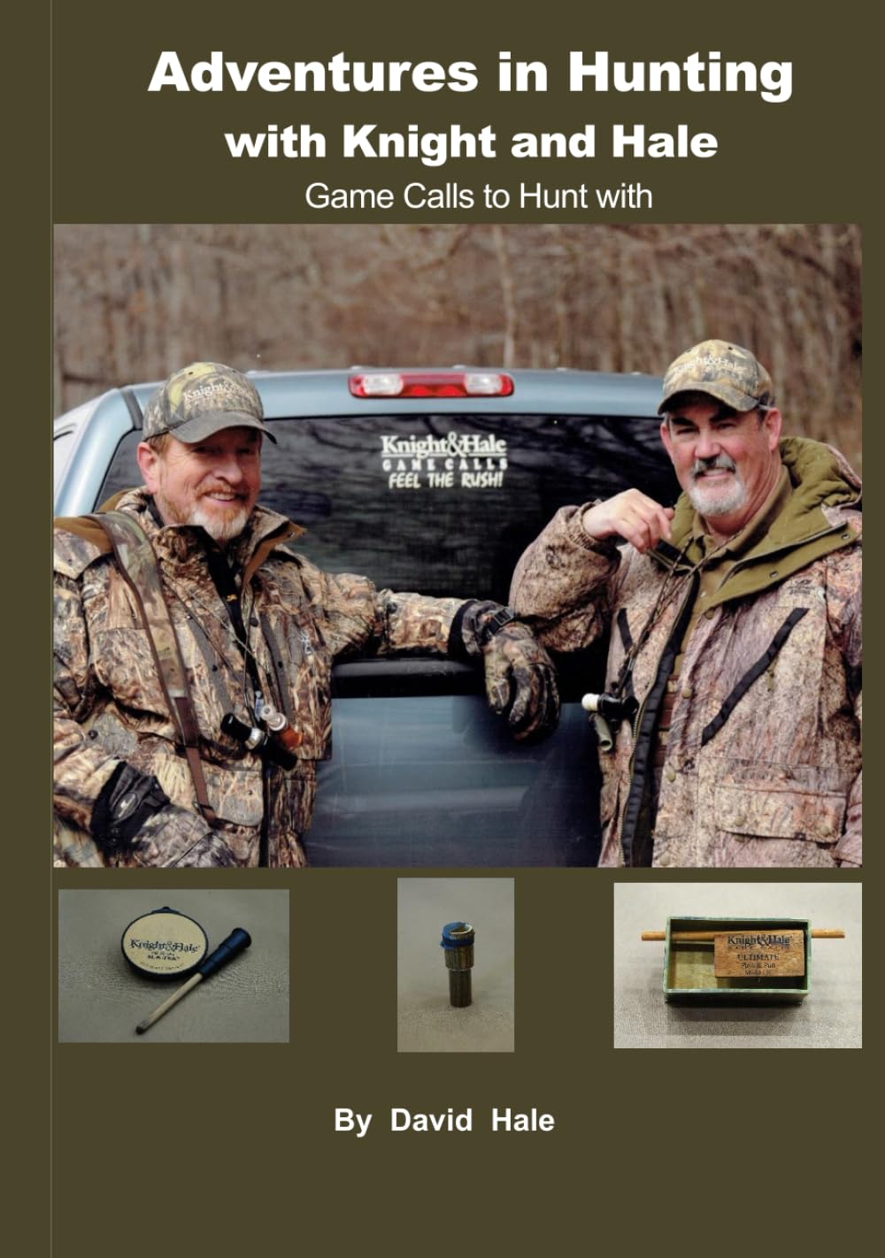 Adventures in Hunting with Knight and Hale: A History Of David Hale’s Trophy Collection (And Other Adventures)      Hardcover – October 17, 2023