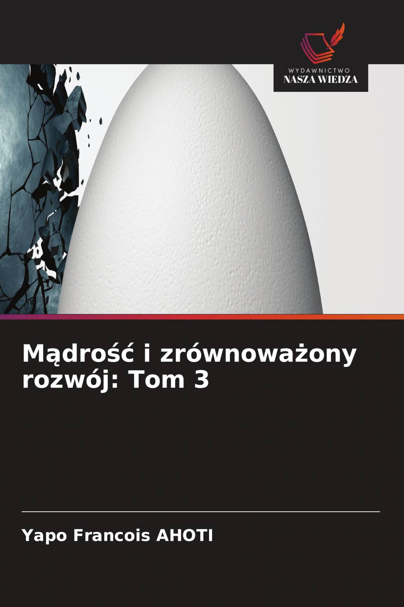 M¿dro¿¿ i zrównowa¿ony rozwój: Tom 3
