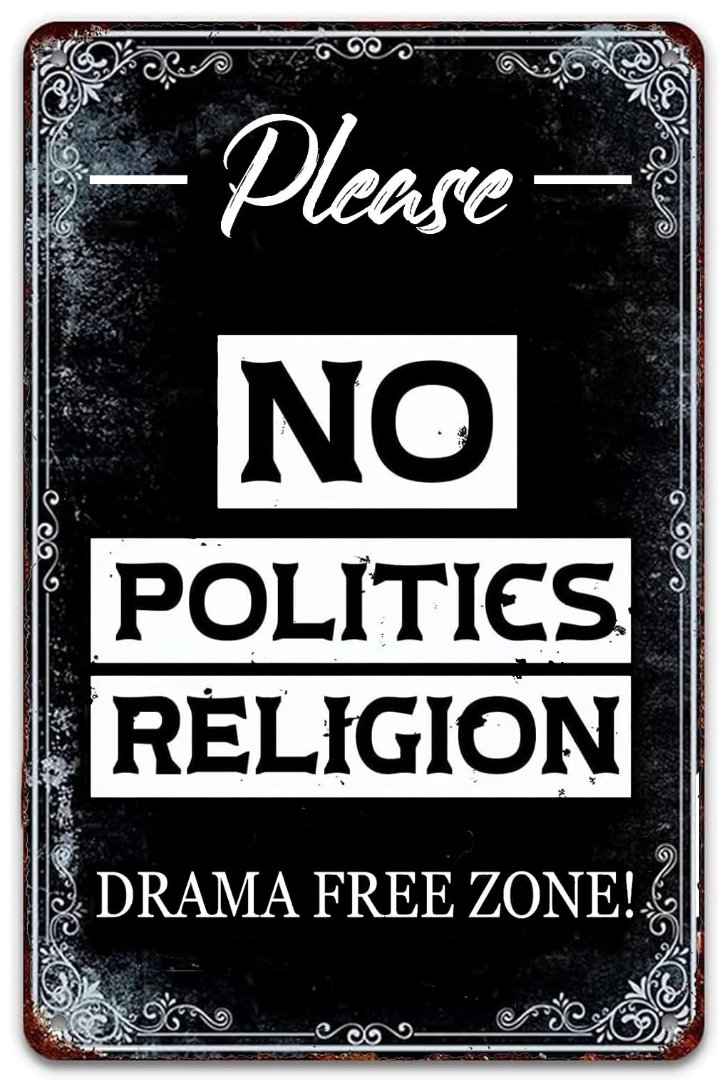 No Politics No Religion Metal Sign - Drama-Free Zone - 5.5X8 Inch Funny Wall Decor For Home, Pub, Or Garage - Sarcastic Entryway Sign Gift