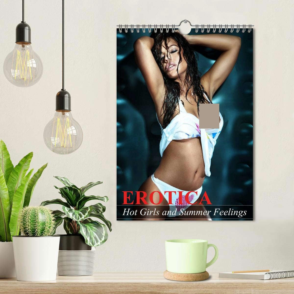 Erotica. Hot Girls and Summer Feelings (Wall Calendar 2026 DIN A4 portrait), CALVENDO 12 Month Wall Calendar: Erotic moments and sensual beauties for the whole year