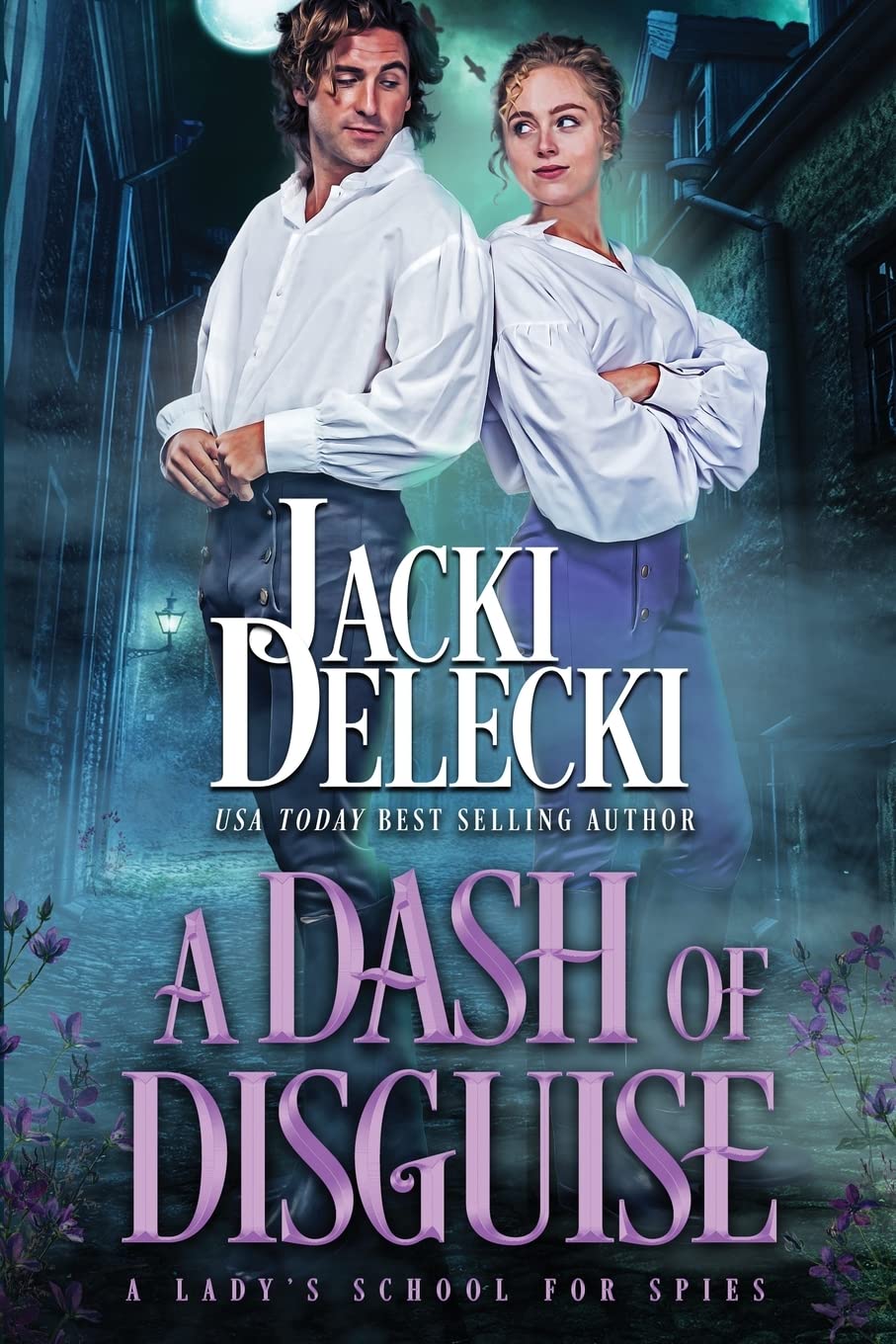 A Dash of Disguise: 1 (A Lady's School for Spies)