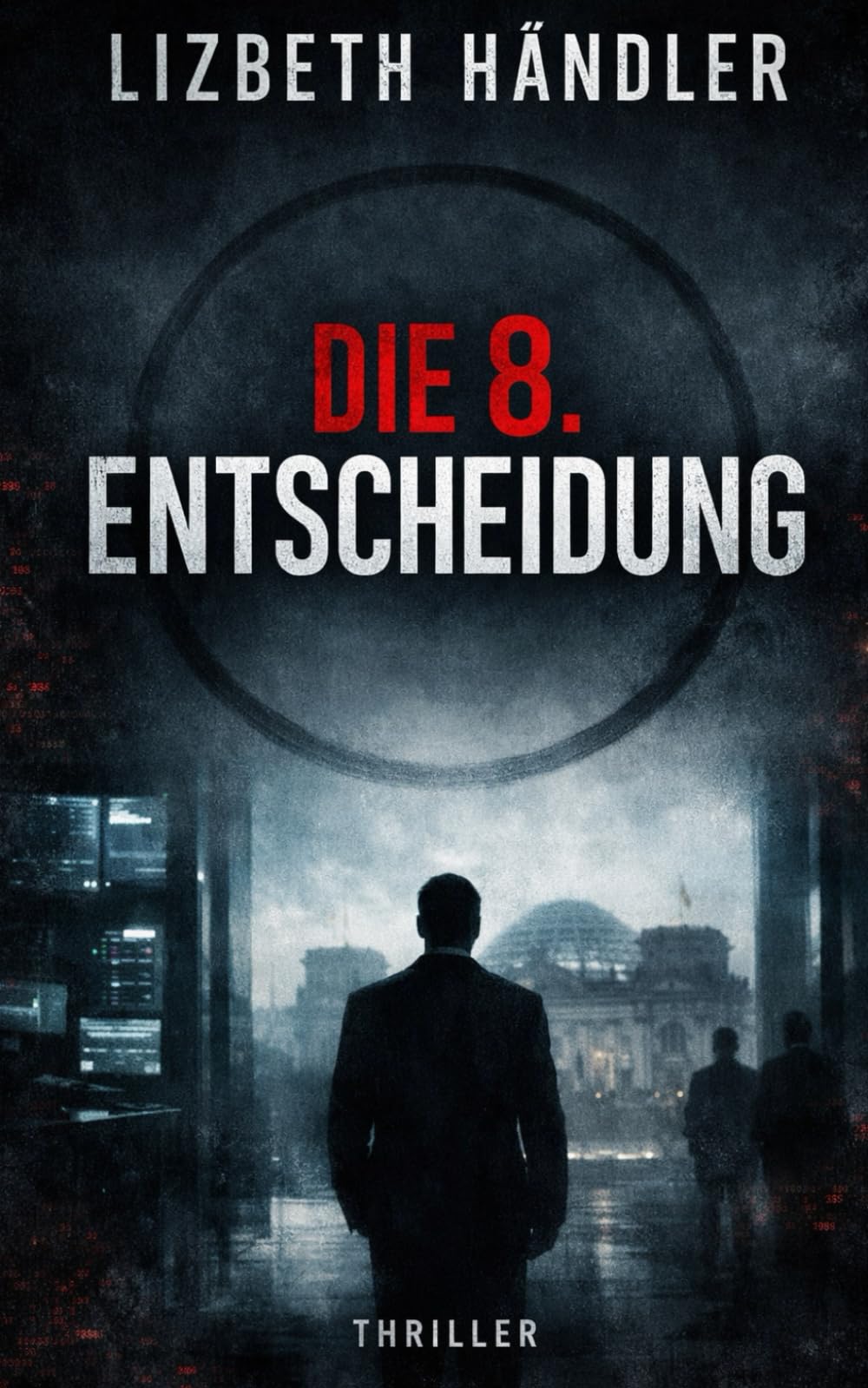 Die 8. Entscheidung: Die Mitte (Die Schwellen-Reihe)