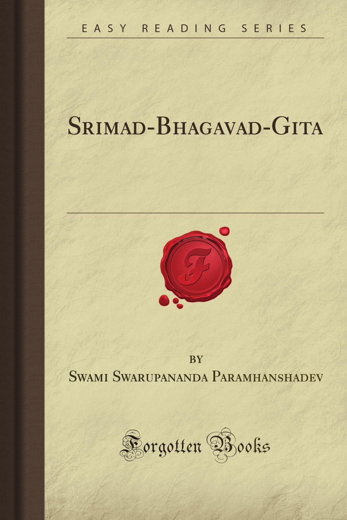 Srimad-Bhagavad-Gita (Forgotten Books)