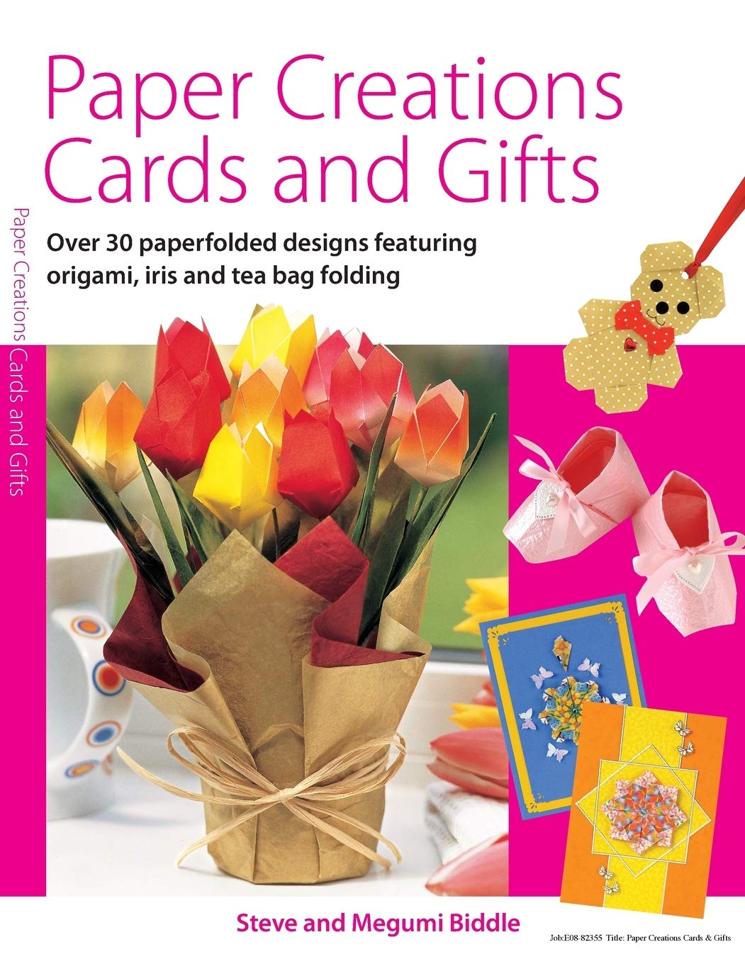 Paper Creations Cards and Gifts: Over 35 Paperfolded Designs Featuring Origami, Iris and Teabag Folding