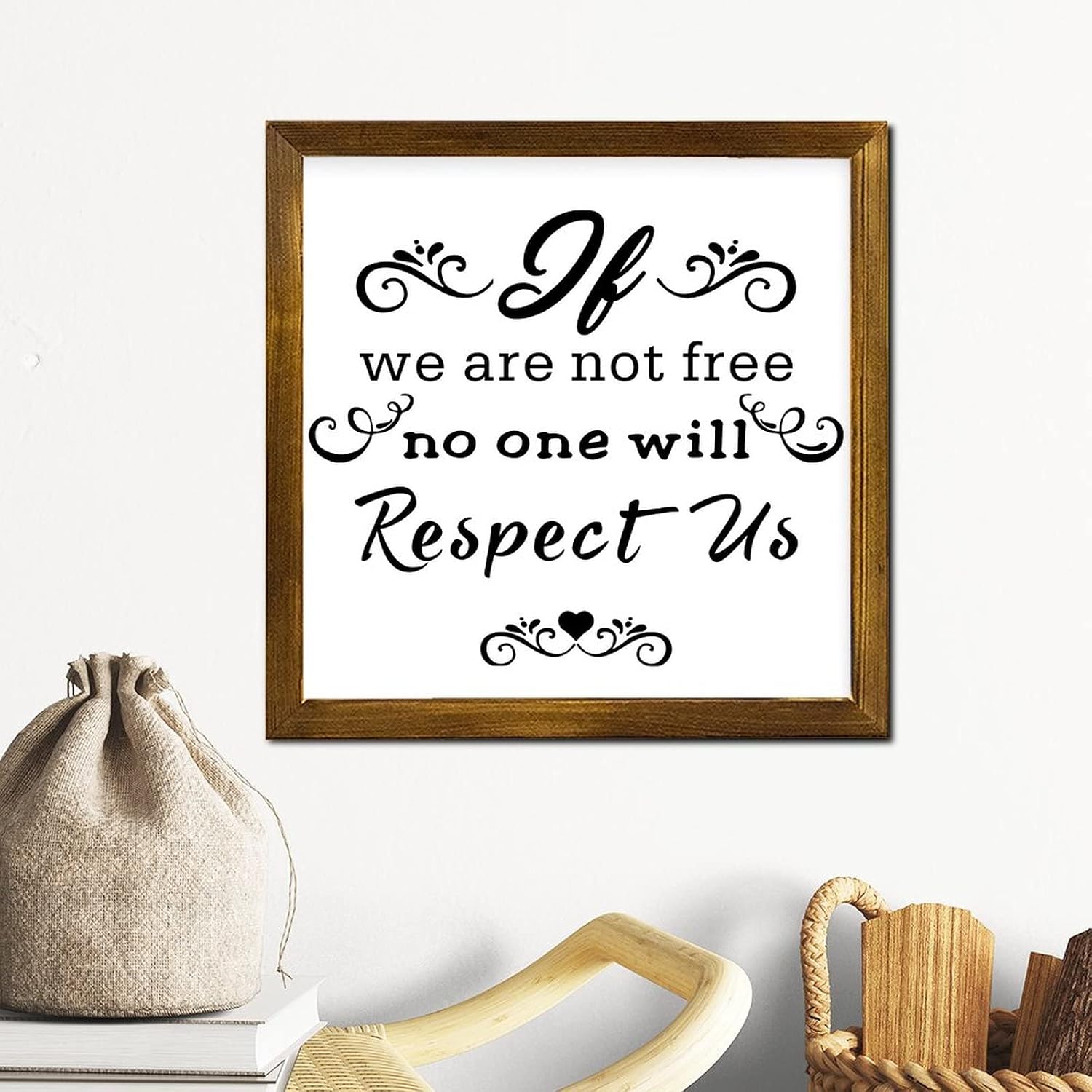 If We are Not Free No One Will Respect Us Wooden Framed Signs Christian Saying Wood Plaque Retro Wall Art Hanging Farmhouse Decoration Plaque for Front Door Entryway Porch Bar Pub Party 12x12 Inch