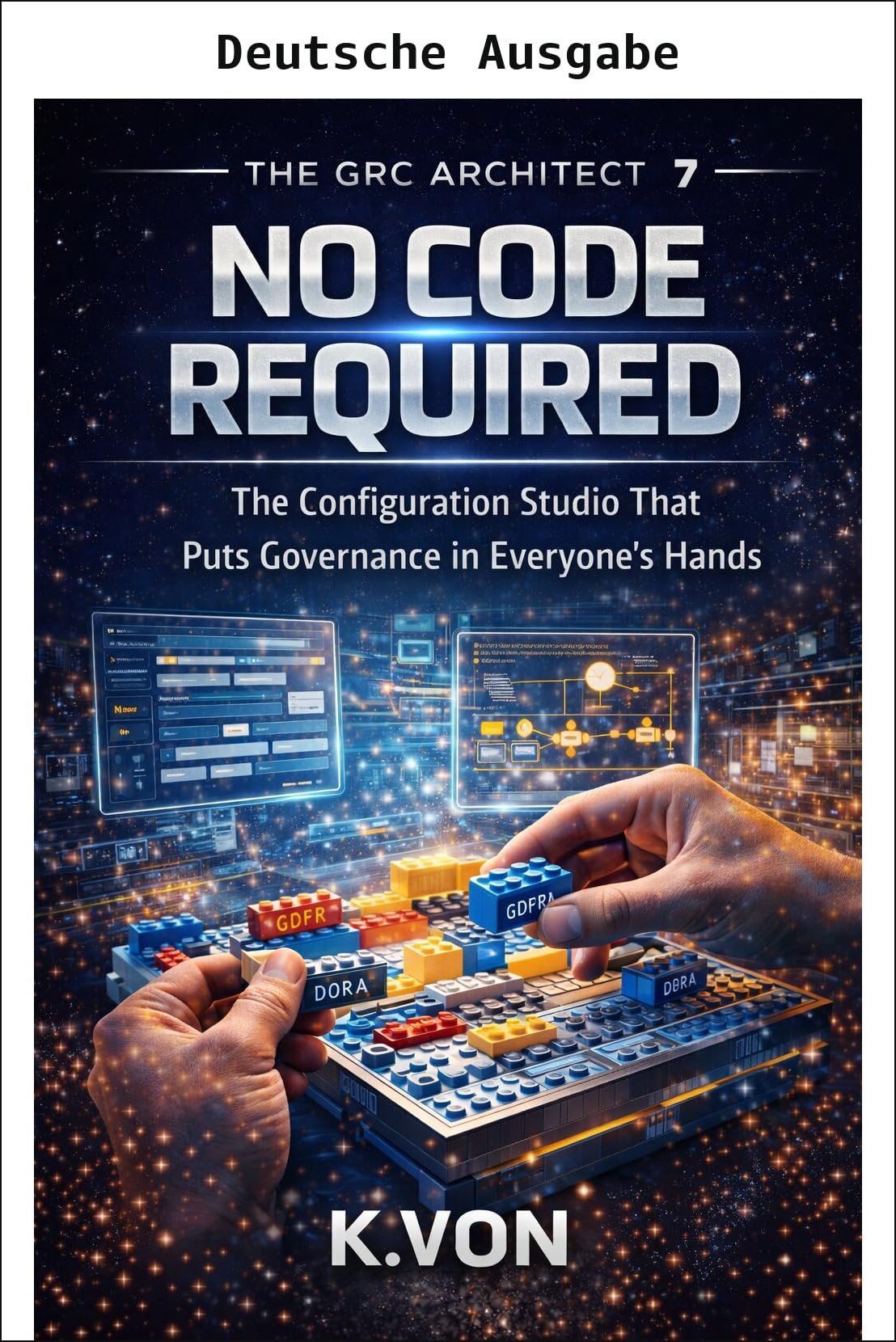 Kein Code erforderlich (Der GRC-Architekt 7)