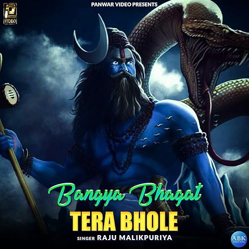 Bangya Bhagat Tera Bhole By Raju Malikpuriya On Amazon Music Amazon Com