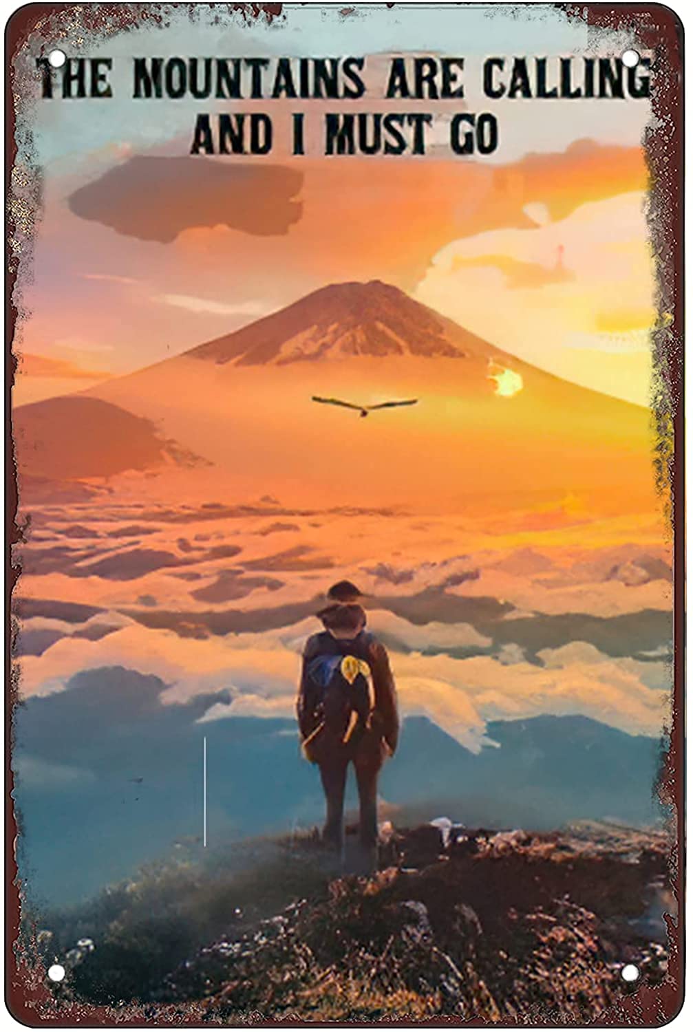 Funny Tin Signs The Mountains are Calling and I Must go Travel Tin Signs Painting Cafe Opera House Art Wall Decoration Plaque 20 * 30CM