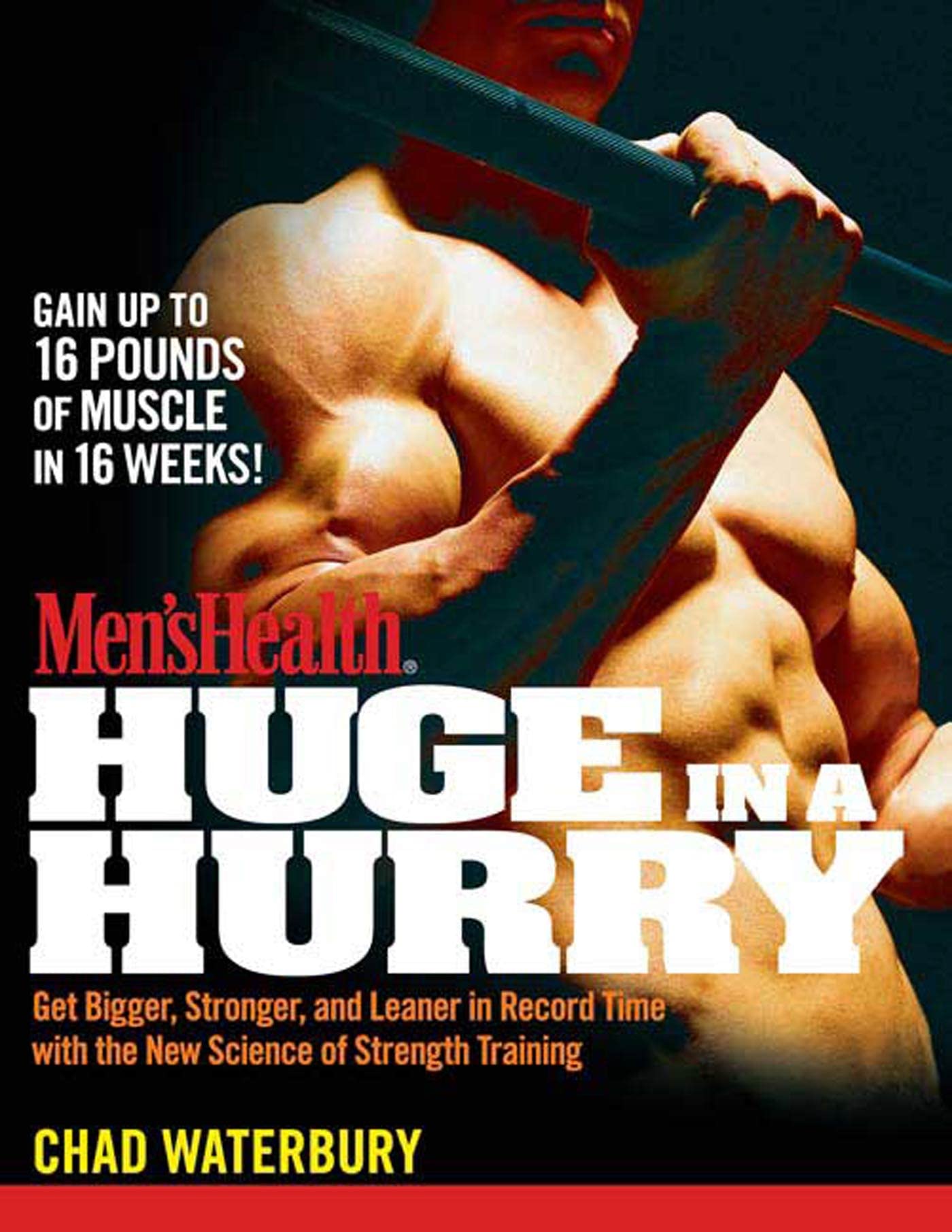 Men's Health Huge in a Hurry: Get Bigger, Stronger, and Leaner in Record Time With the New Science of Strength Training cover