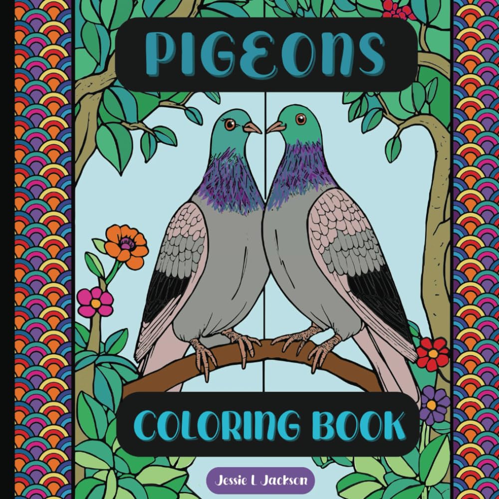 Pigeon Coloring Book for Adults Featuring 50 Pretty Pigeons to Color for Relaxation and Fun 8.5 x 8.5" (Bird Coloring Books)