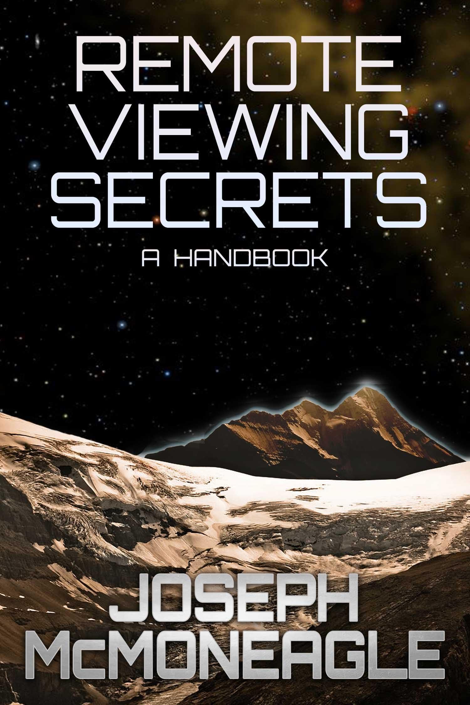 Remote Viewing Secrets: A Handbook
