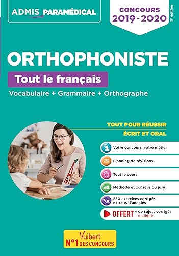 Concours Orthophoniste - Tout le français: Vocabulaire + Grammaire + Orthographe - Concours 2019-2020