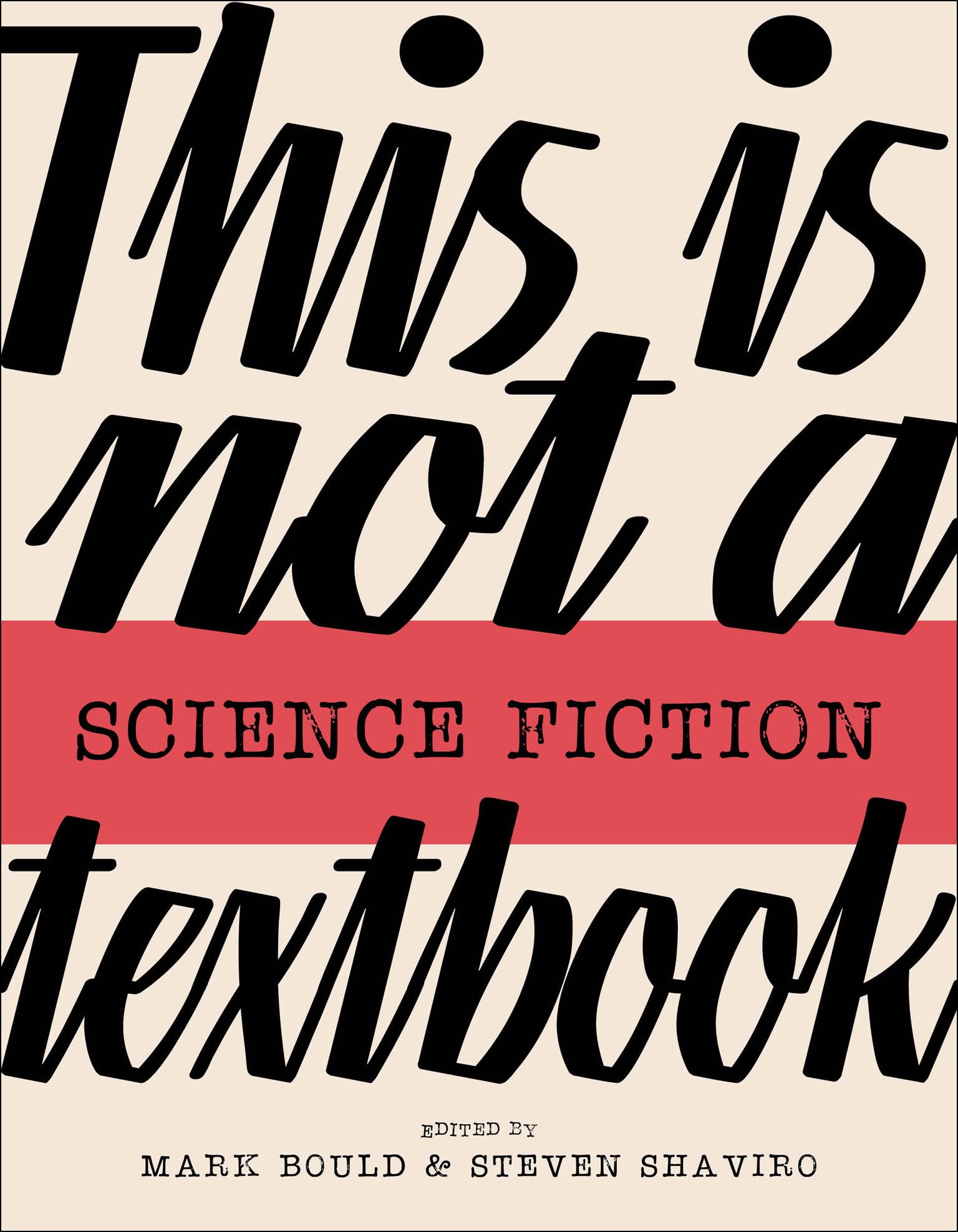 Cover of This Is Not a Science Fiction Textbook