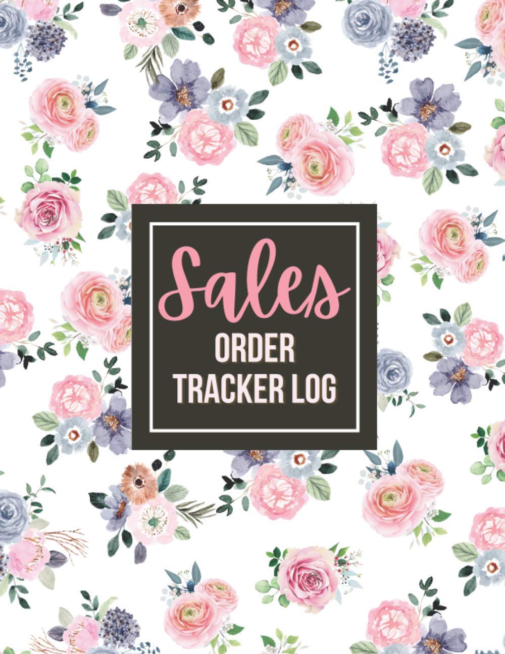 Sales Order Tracker Log: Sales Log Book, Customer Order Form with Order Log Section for Online Business, Retail Store and More (Large) 8.5x11inches Floral Vintage for Women