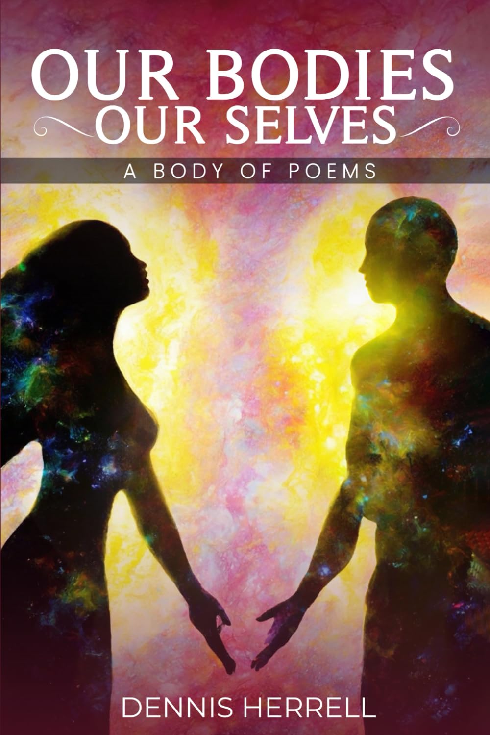 Our Bodies, Our Selves: A Body of Poems