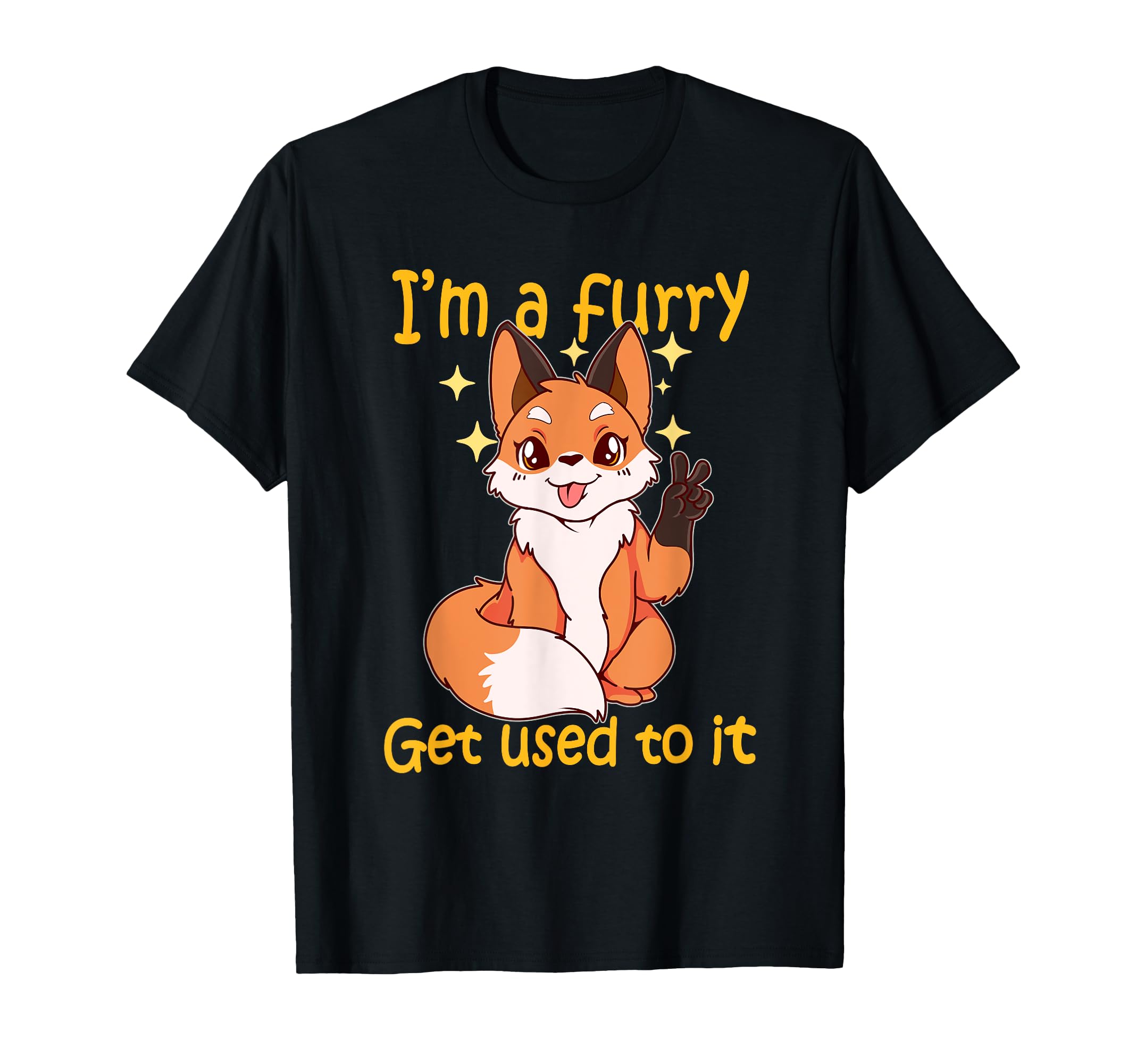Im A Furry Get Use To It Furry T-Shirt