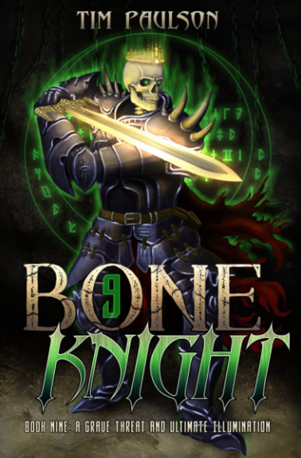 A Grave Threat and Ultimate Illumination: A LitRPG Fantasy Adventure: 9 (Bone Knight)