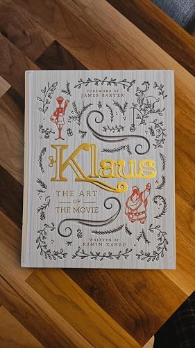 Klaus: The Art of the Movie : Zahed, Ramin: Amazon.es: Libros