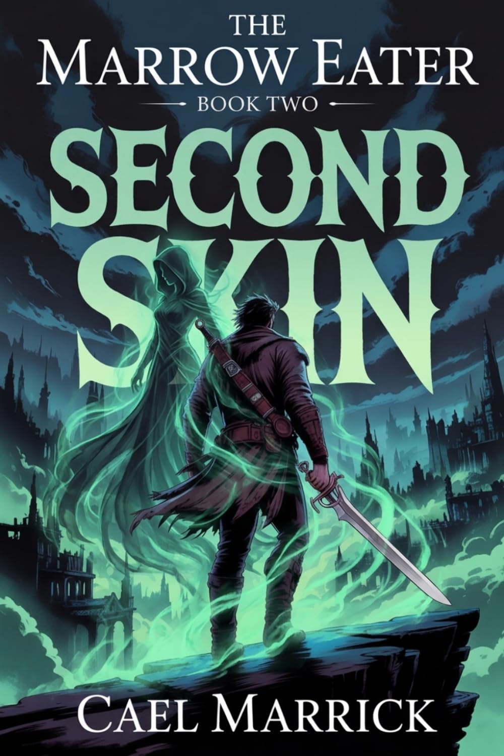 Second Skin: A Ruthless LitRPG Progression Fantasy (The Marrow Eater)