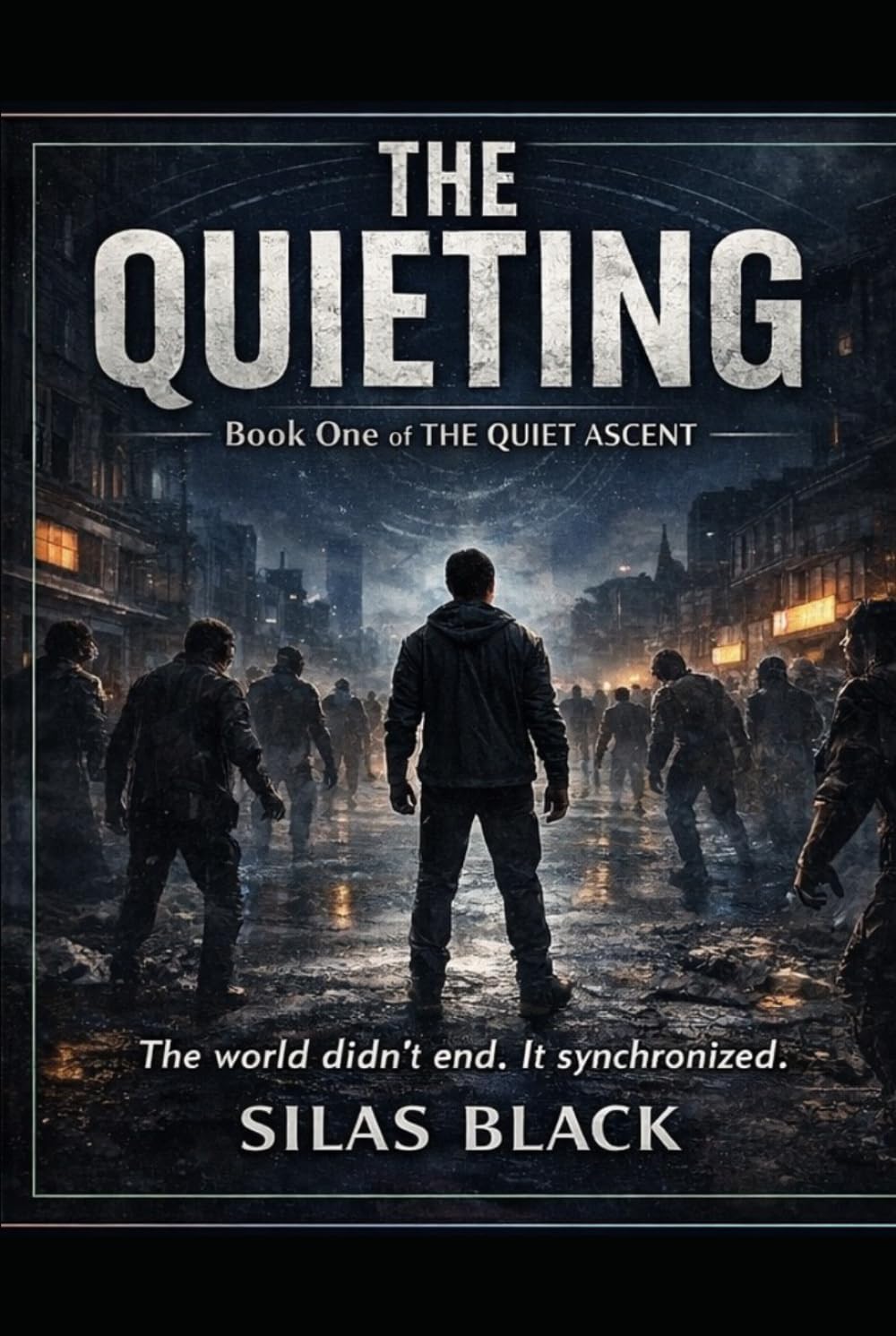 THE QUIETING: BOOK 1 OF THE QUIET ASCENT SERIES