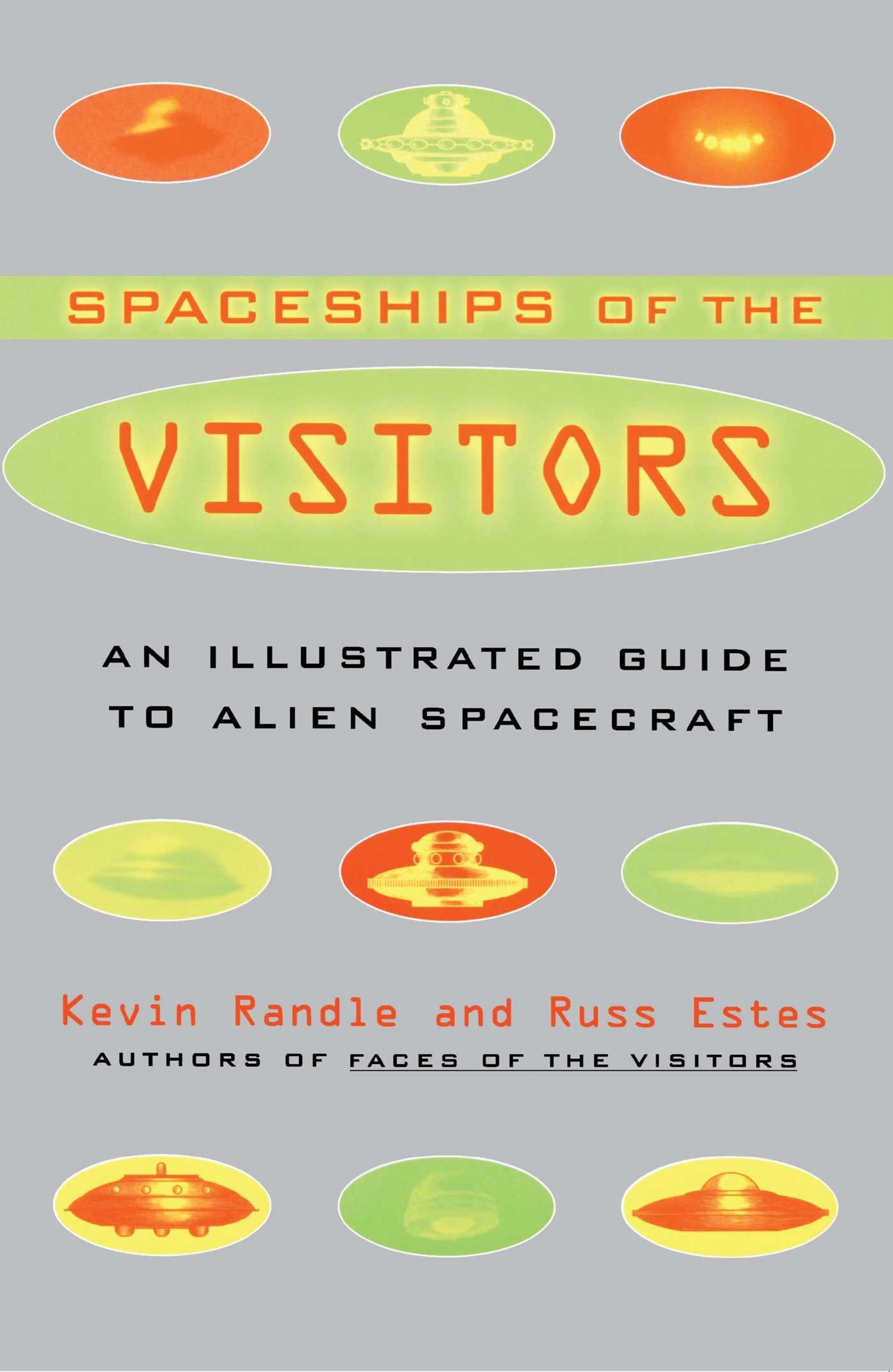 The Spaceships of the Visitors: An Illustrated Guide to Alien Spacecraft