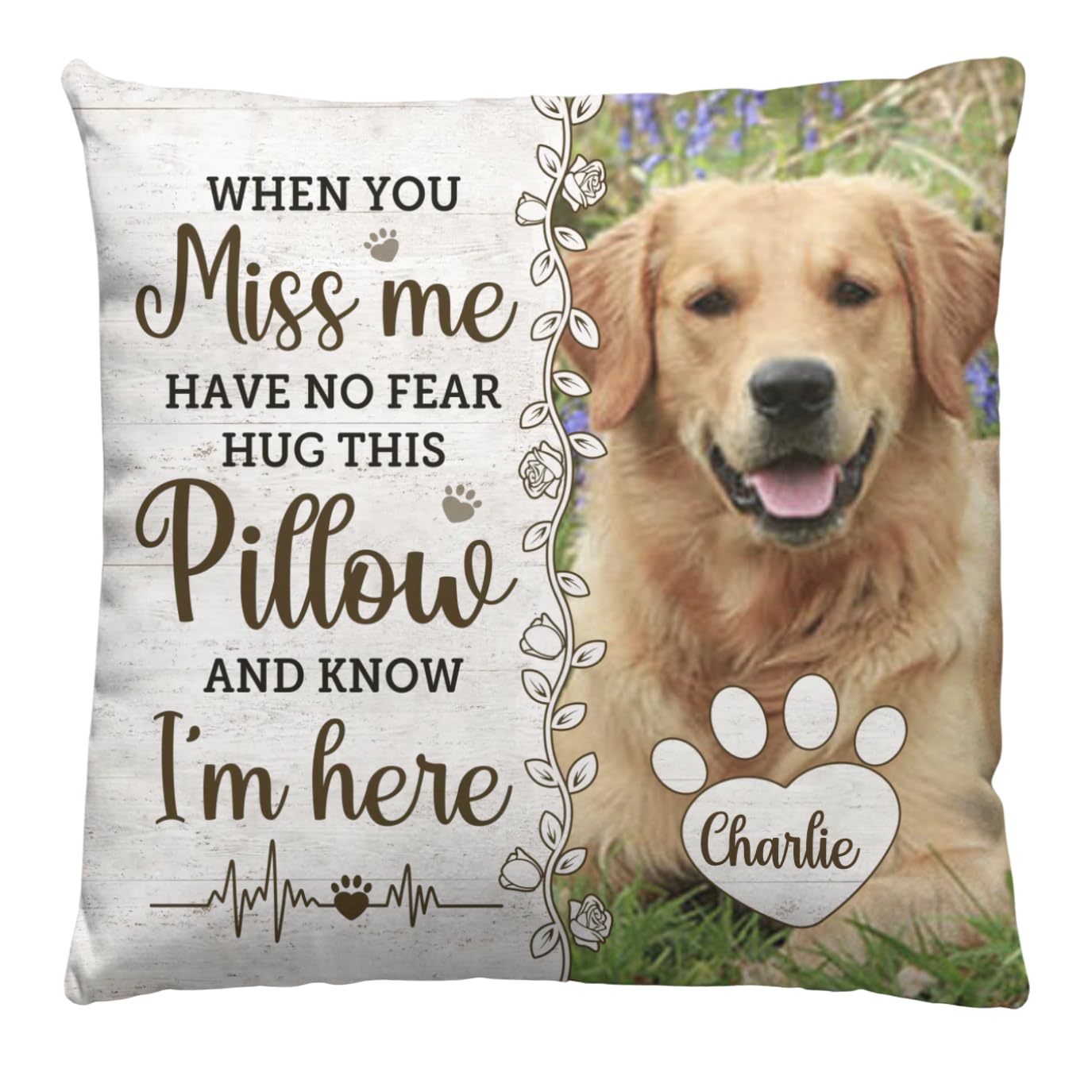 When You Miss Me Have No Fear Hug This Pillow and Know Im Here -Memorial Personalized Custom Pillow