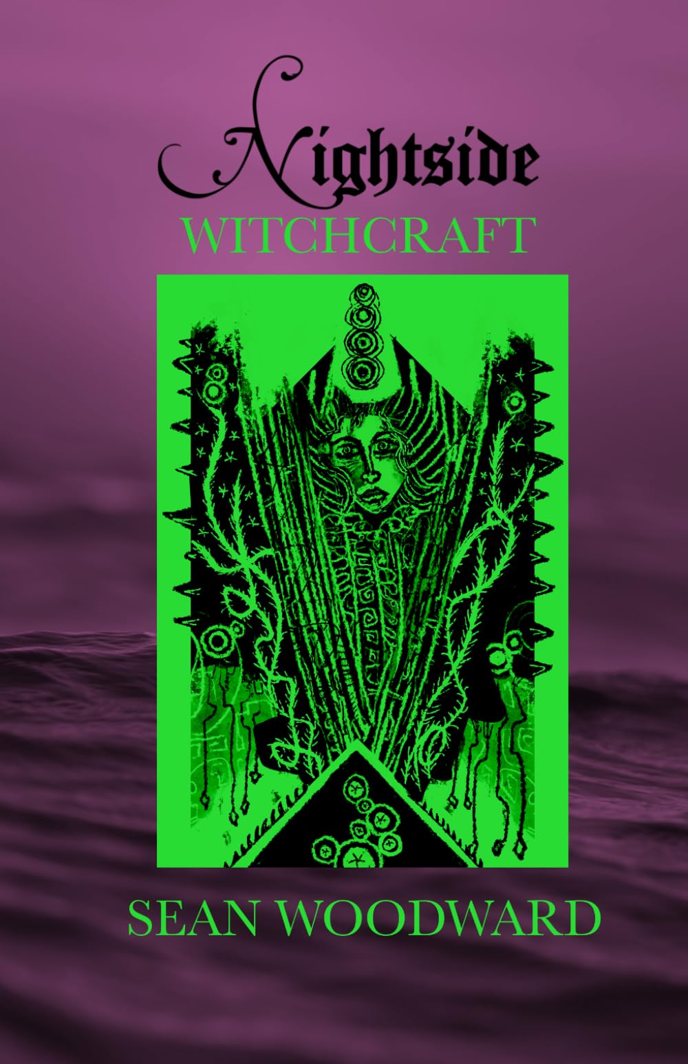 Nightside Witchcraft (Esoteric Witchcraft)