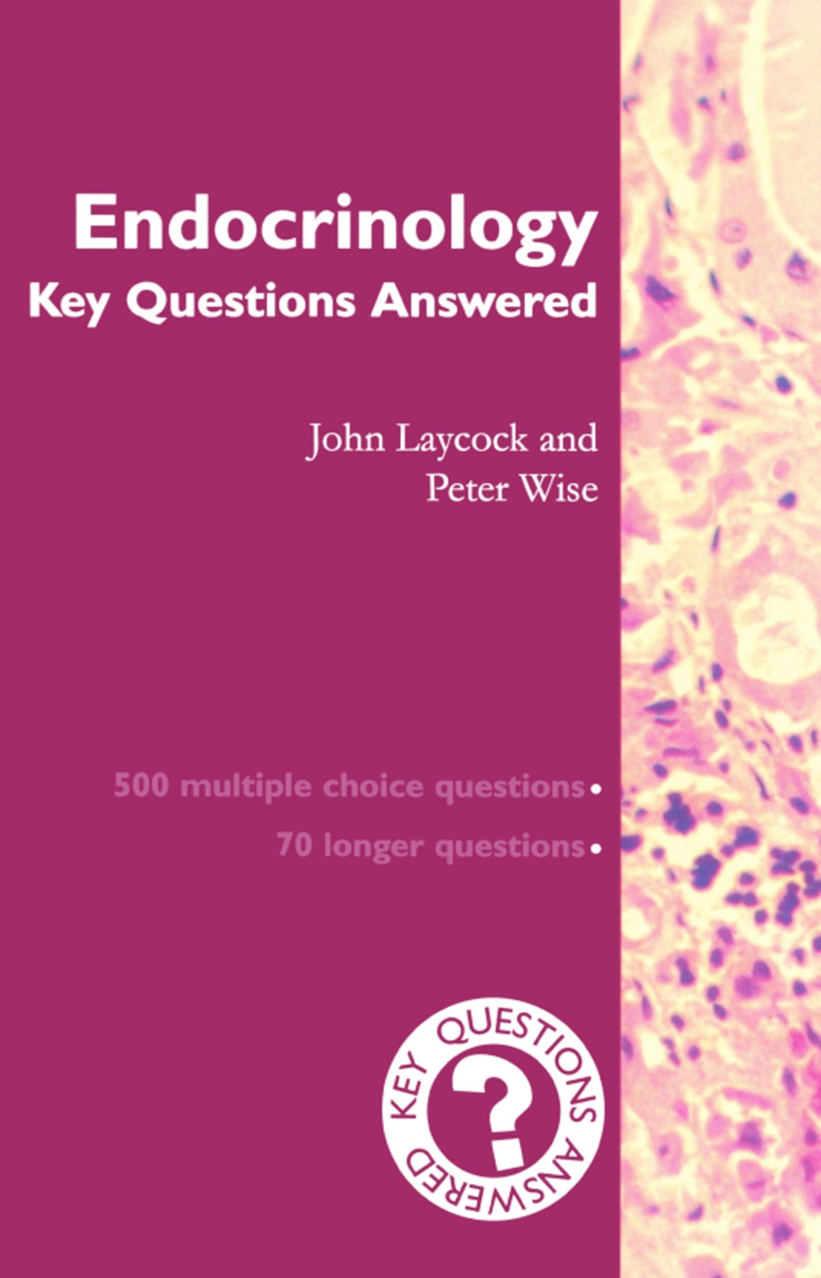 Endocrinology: Key Questions Answered (Key Questions Answered Series)