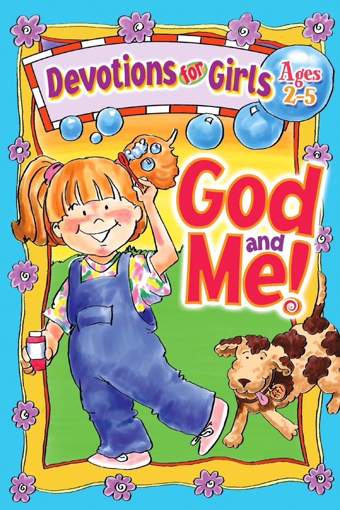 God and Me! : Devotions for Girls Ages 2-5 Paperback – August 1, 1998