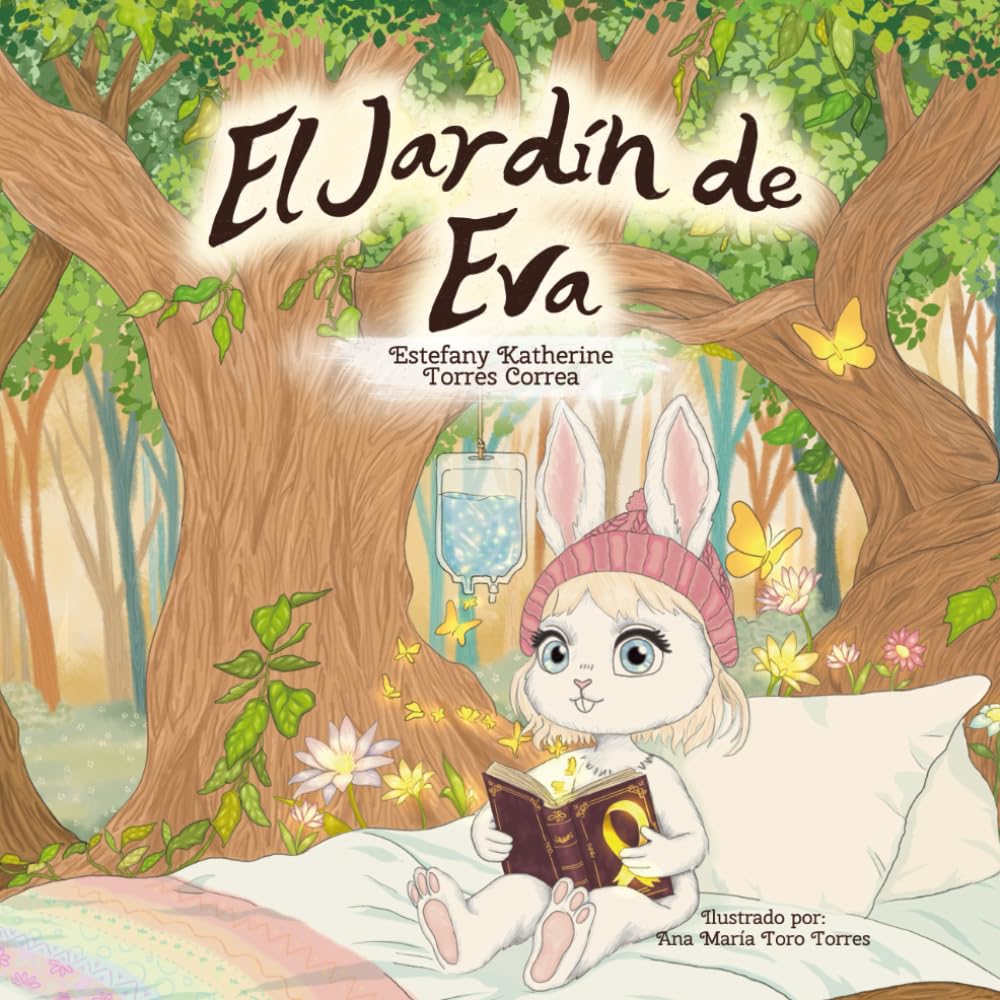 El jardín de Eva: Un cuento para entender el cáncer infantil desde el amor y el acompañamiento
