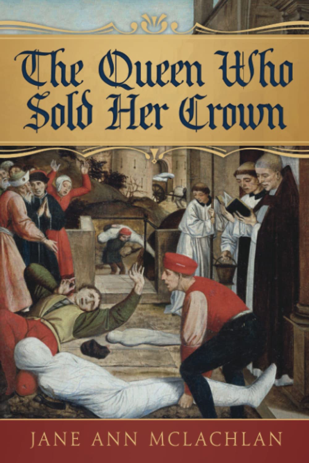 The Queen Who Sold Her Crown: 3 (The Kingdom of Naples)