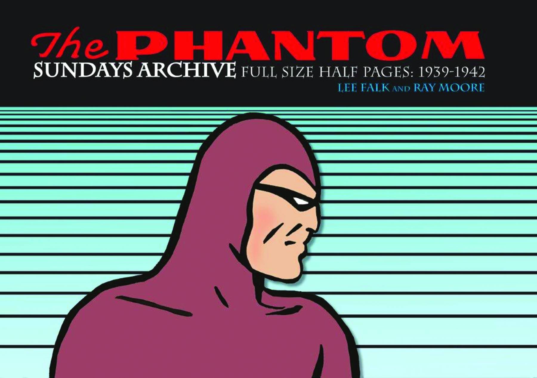 The Phantom Sundays Archive: Full Size Half Pages 1939-1942 Hardcover – May 26, 2015